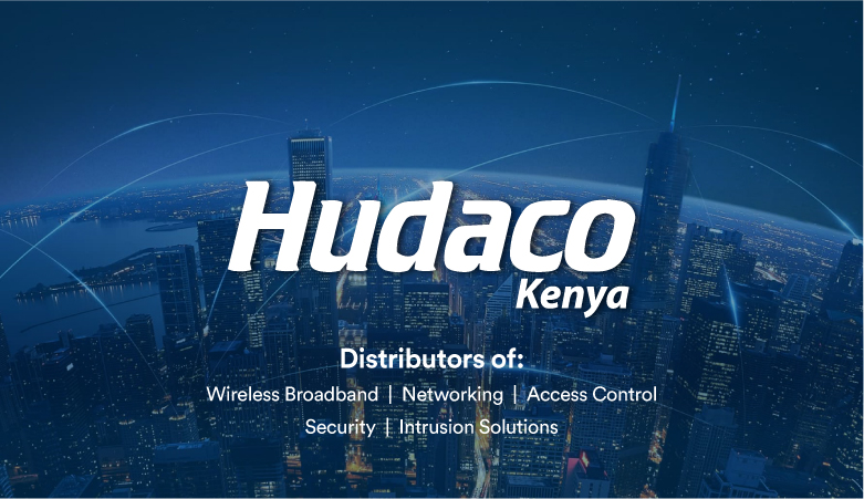 Hudaco Kenya: East Africa’s preferred partner for security and telecommunications