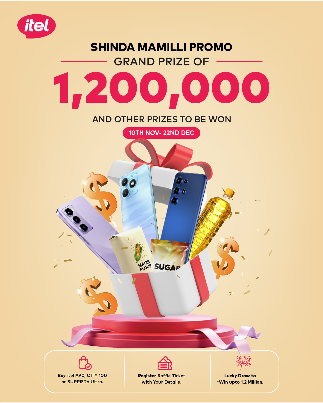 “Shinda Mamilli na itel ”
Campaign